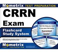 CRRN Exam Flashcard Study System: CRRN Test Practice Questions & Review for the Certified Rehabilitation Registered Nurse Exam
