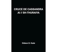 CRUCE DE CASSANDRA // AI // SH-THURAIYA: An Autonomous Lethality Report. Where doctrine ends, the machine begins. (AI // THURAIYA)