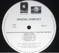Crucial Conflict - Selections From The Forthcoming Album "Good Side, Bad Side"
