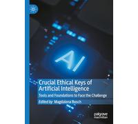 Crucial Ethical Keys of Artificial Intelligence: Tools and Foundations to Face the Challenge