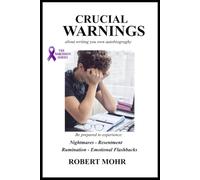 Crucial Warnings: about writing a autobiography about your abuse (Narcissism Series)