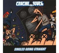 Crucial Youth - Singles Going Steady CD
