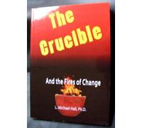 Crucible - And The Fires Of Change