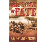 Crucible of Fate (Finest Hour)