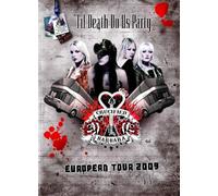 Crucified Barbara: 'Til Death Do Us Party' European Tour 2009 [DVD]
