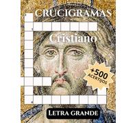 Crucigramas Cristianos en Español: 52 Pasatiempos Cristianos para Aprender y Relajarse | Libro de Actividades Biblia en Letra Grande para Adultos Dificultad | Progresiva y Soluciones Incluidas