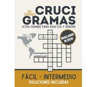 Crucigramas en español Letra Grande para Adultos y Seniors: Relájate, disfruta y descubre la riqueza cultural, histórica y geográfica de América a través de divertidas palabras cruzadas