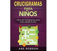 Crucigramas para niños: Libro de Crucigramas para niños desde 8 años (Spanish Edition)
