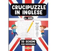 CRUCIPUZZLE PER BAMBINI IN INGLESE - PAROLE INTRECCIATE - CON DIZIONARIO - IMPARA L’INGLESE DIVERTENDOTI
