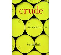 Crude: The Story of Oil