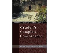 Cruden's Complete Concordance: With Index to Proper Names and Their Meanings (Zondervan Classic Reference Series)