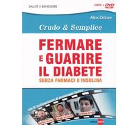 Crudo & Semplice - Fermare E Guarire Il Diabete (Alex Ortner) [DVD] (No English version)