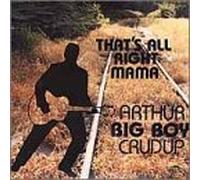 Crudup, Arthur Big Bo - That's All Right Mama