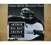 Crudup, Arthur Big Boy - Mean Ol Frisco