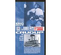 Crudup, Arthur 'Big Boy' - The Story of the Blues