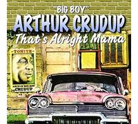 Crudup, Arthur - That's Alright Mama