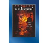 Cruel and Unusual