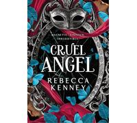 Cruel Angel (Gilded Monsters)