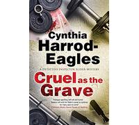 Cruel as the Grave: 22 (A Detective Inspector Slider Mystery)