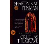 Cruel As the Grave: A Medieval Mystery (Ballantine Reader's Circle)