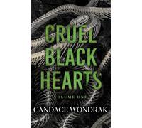 Cruel Black Hearts: Volume One