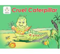 Cruel Caterpillar (Heritage English Mastery - The Kusoma Tu Way!)