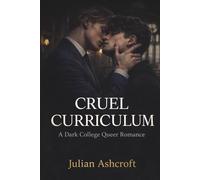 Cruel Curriculum: A Dark College Queer Romance: 2 (Varsity Bruises)
