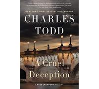 CRUEL DECEPTION: A Bess Crawford Mystery: 11