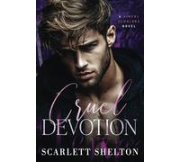 Cruel Devotion: A College Bully Romance (Sinful Scholars)