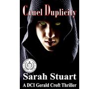 Cruel Duplicity: A DCI Gerald Croft Thriller (DCI Gerald Croft Crime Thrillers)
