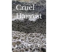 Cruel Harvest