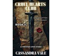 Cruel Hearts Club - Book 2: A Twisted Love Story
