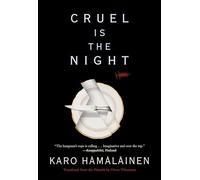 Cruel Is The Night ;