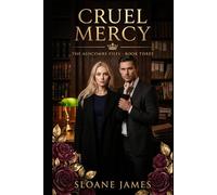 Cruel Mercy: A Dark Enemies to Lovers Romance (The Ashcombe Files Book 3)