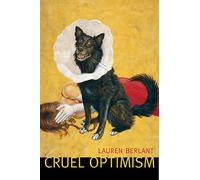 Cruel Optimism by Lauren Berlant (Paperback, 2011)