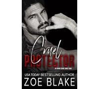 Cruel Protector: A Dark Mafia Arranged Marriage Romance (Ivanov Crime Family)