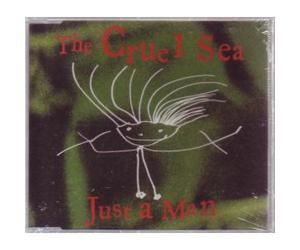 Cruel Sea - Just a Man