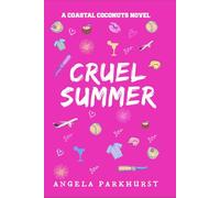 Cruel Summer: Coastal Coconuts: 2