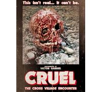 Cruel: The Cross Village Encounter
