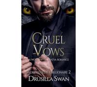 Cruel Vows: 2 (Indebted to the Billionaire)