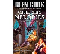 Cruel Zinc Melodies: Garret P.I (Garrett P.I.) by Glen Cook (2008-05-01)