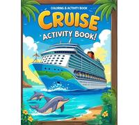 Cruise Activity Book for Kids Ages 7-12: Fun Coloring Pages & Crosswords for Boys & Girls | Perfect Travel Entertainment for Ocean Voyages, Vacations ... Word Searches, Crosswords & Coloring Pages
