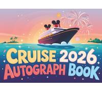 Cruise Autograph Book 2026 for Kids: Must-Have Cruise Essential | Character and Princess Autographs, Photo Spaces, and Vacation Memories at Sea (Autographs at Sea)