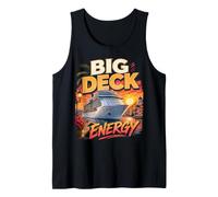 Cruise Big Deck Energy Funny Ship Vacation Humor Tank Top