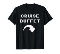 Cruise Buffet, Cruising Vacation, Funny Cruise T-Shirt