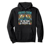 Cruise Crew Most Likely To Be The Tour Guide Matching Family Pullover Hoodie