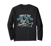 Cruise Design Couples That Cruise Together Stay Together Long Sleeve T-Shirt