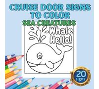 Cruise Door Signs to Color: Sea Creatures