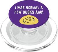 Cruise Ducks I Was Normal A Few Ducks Ago Hiding Finding PopSockets PopGrip for MagSafe