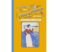 Cruise Journal: Mrs Swete's Handy Cruise Companion - Vintage style travel planner & journal